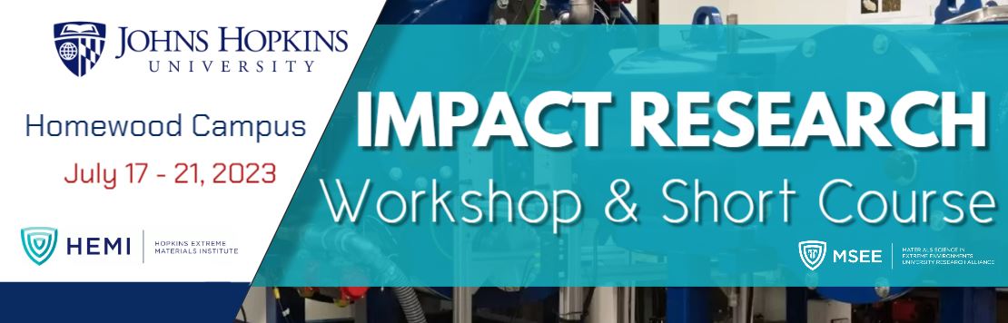 Johns Hopkins University logo, HEMI logo, and MSEE logo with text: "Homewood Campus, July 17-21, 2023. Impact Research workshop & short course."